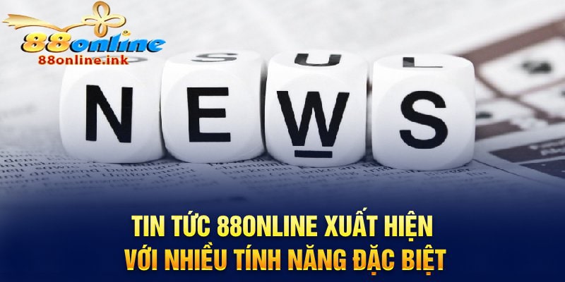 Tin tức 88online được update thường xuyên